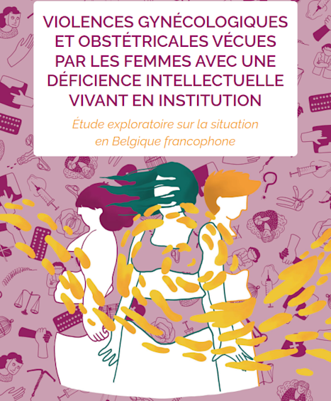 Violences gynécologiques et obstétricales vécues par les femmes avec une déficience intellectuelle vivant en institution