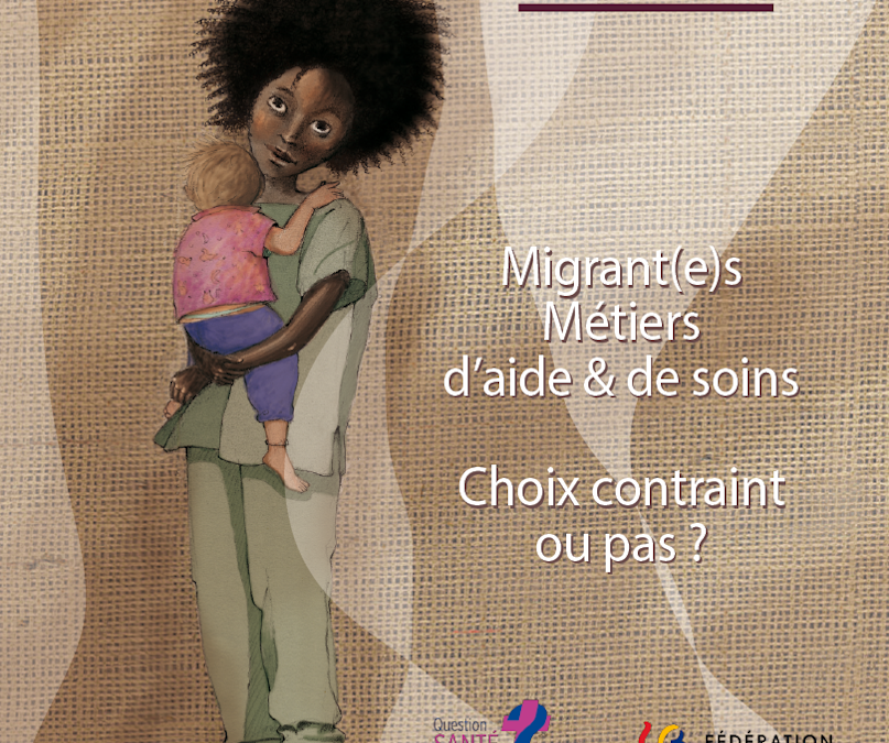 Migrant(e)s, métiers d’aide & de soins : choix contraint ou pas ?