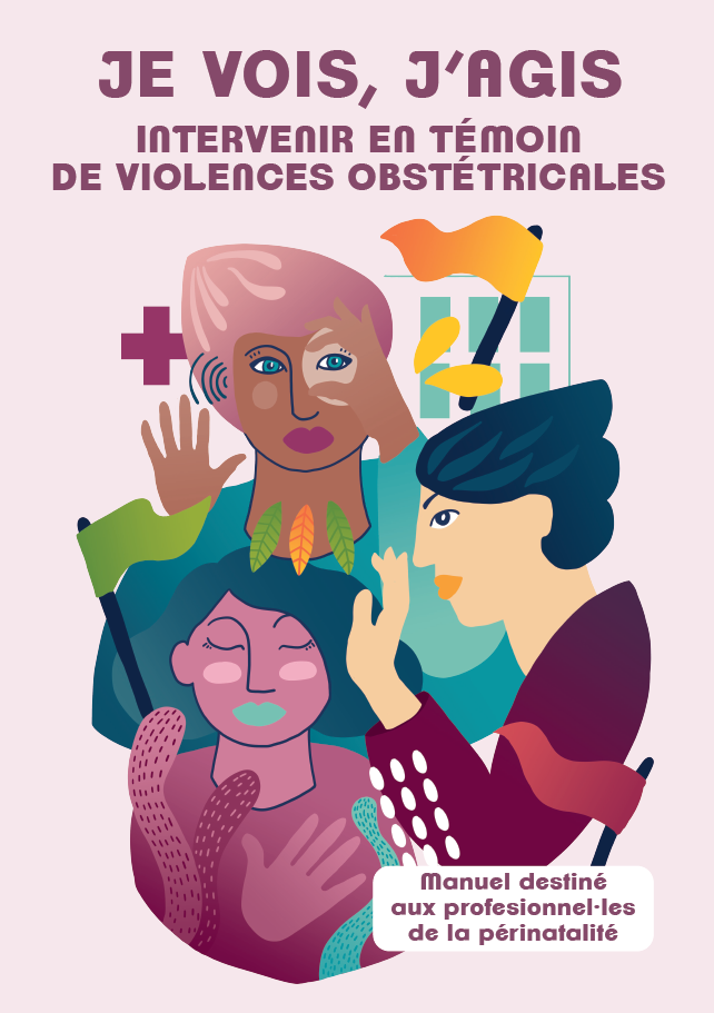 Manuel – Je vois, j’agis : intervenir en témoin de violences obstétricales